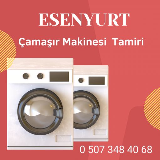 Esenyurt Çamaşırmakinesi Tamiri Onarımı Bakımı